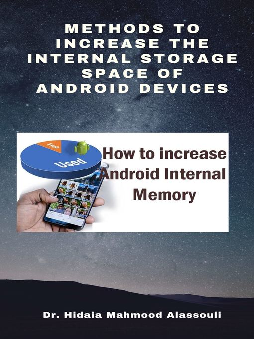 Title details for Methods to Increase the Internal Storage Space of Android Devices by Dr. Hidaia Alassouli - Available